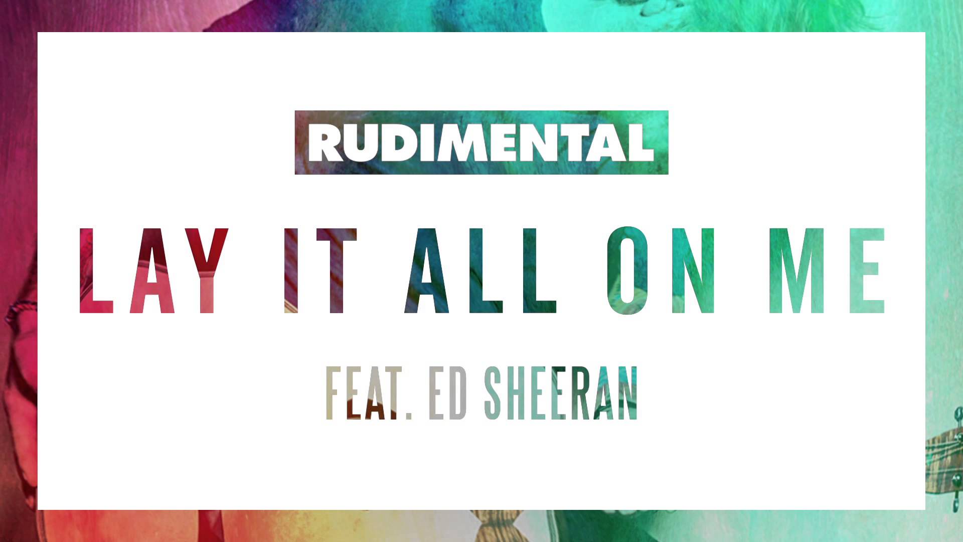 Lay it all on me. Ed Sheeran lay it on me. Rudimental lay it all on me. Rudimental Bloodstream. Alibi feat rudimental